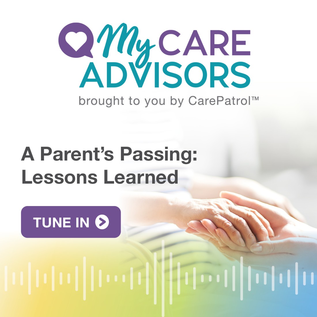 Podcast Resources - CarePatrol - Social_Media_Graphic__A_Parent's_Passing_-_Lessons_Learned