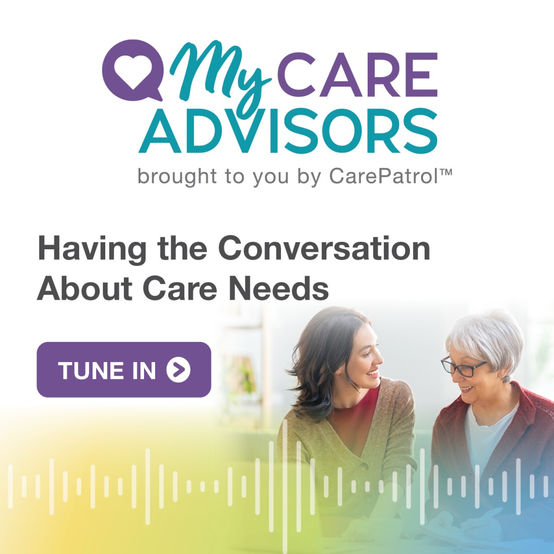 Podcast Resources - CarePatrol - Social_Media_Graphic__Having_the_Conversation_About_Care_Needs