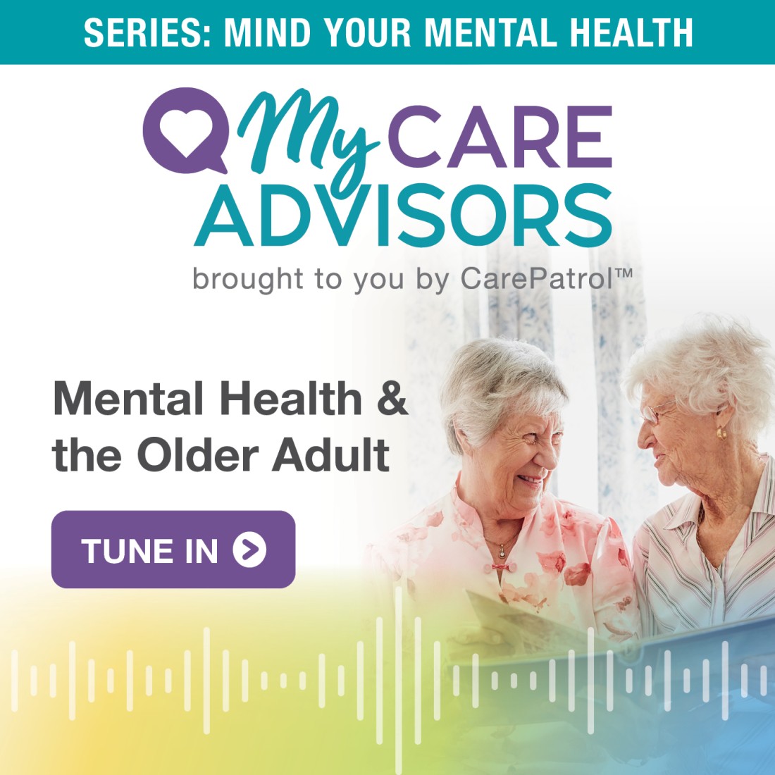 Podcast Resources - CarePatrol - Social_Media_Graphic__MYMH_%26_the_Older_Adult