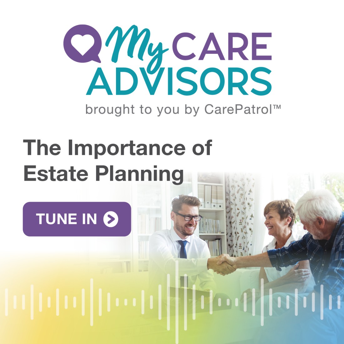 Podcast Resources - CarePatrol - Social_Media_Graphic__The_Importance_of_Estate_Planning